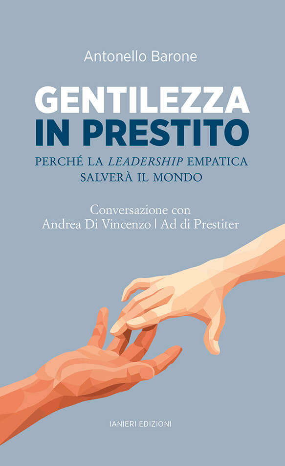 Ianieri Saggistica Gentilezza in prestito libro leadership