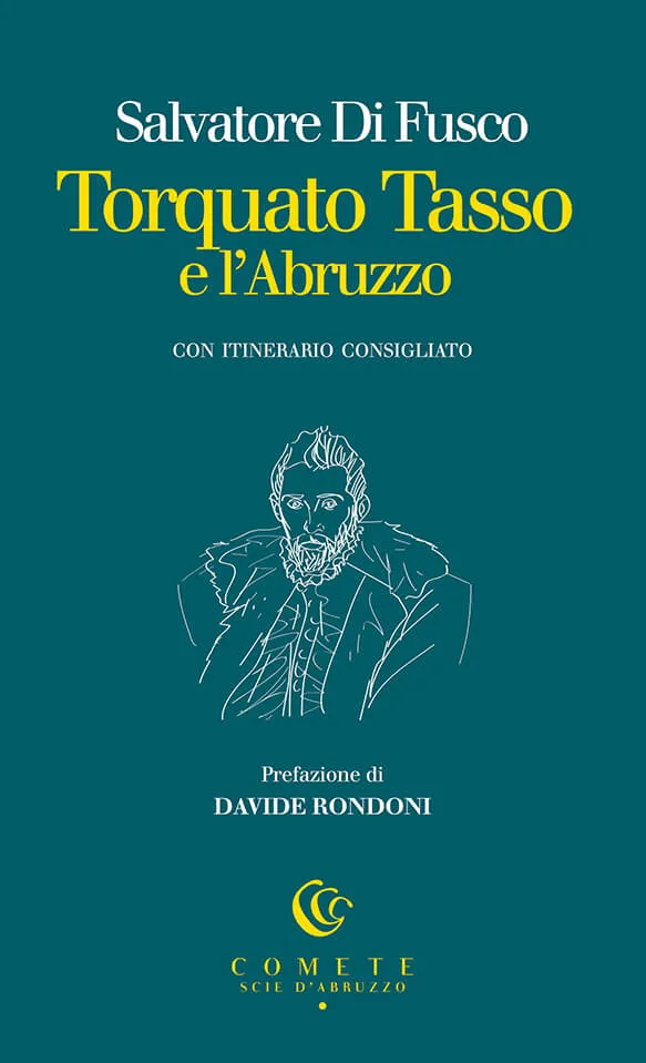 Ianieri Comete Torquato Tasso e l’Abruzzo guida letteraria