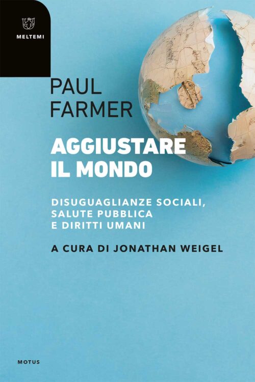 Meltemi Motus Aggiustare il mondo libro saggio