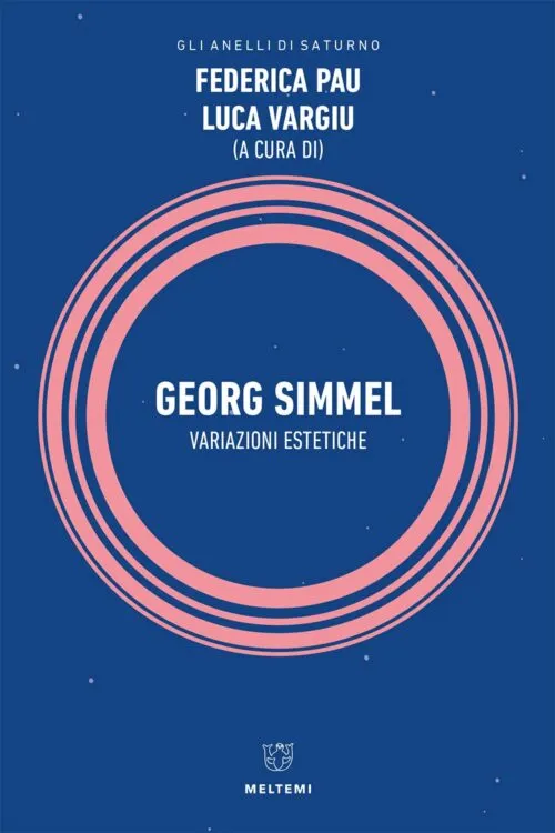 Meltemi Gli anelli di Saturno Georg Simmel libro sociologia