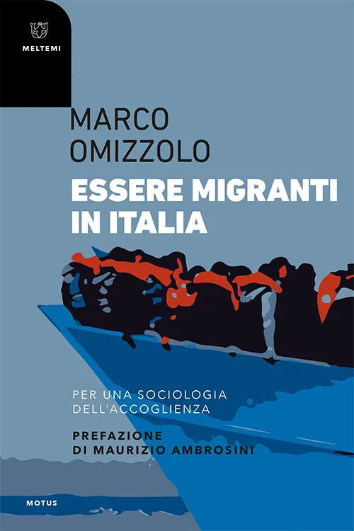 Meltemi Motus Essere migranti in Italia libro migrazione