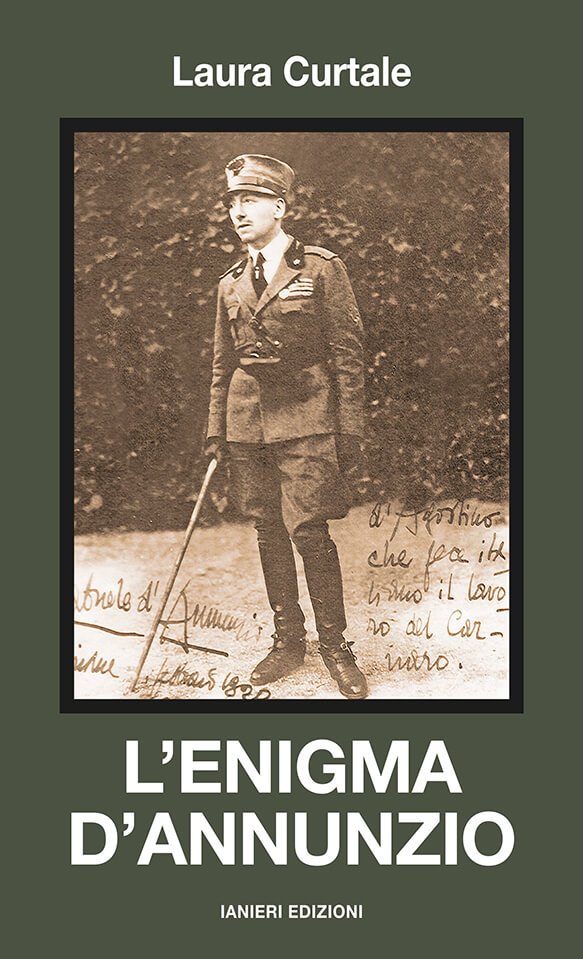 Ianieri Saggi e carteggi dannunziani L’enigma d’Annunzio libro biografico