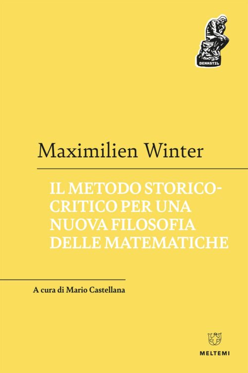Meltemi Denkstil Il metodo storico-critico filosofia matematiche libro