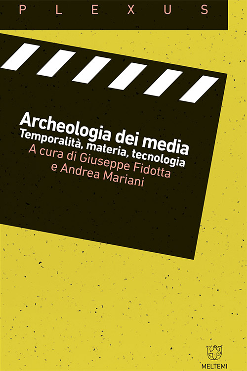 Meltemi Plexus Archeologia dei media libro saggio