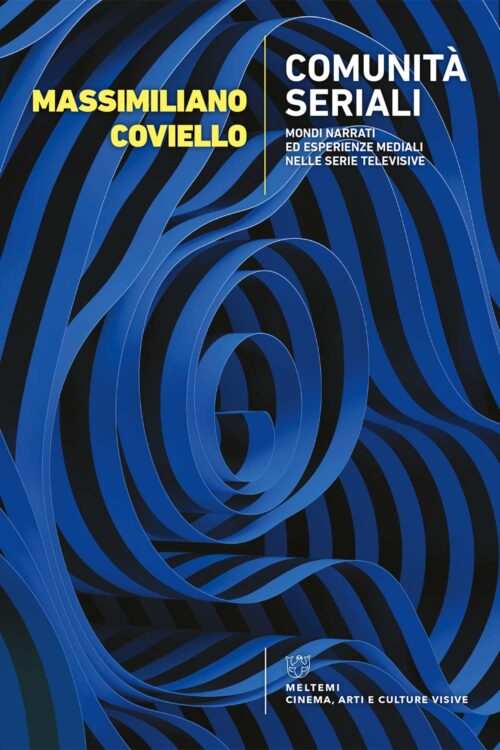 Meltemi Comunità seriali libro serie tv e cinema