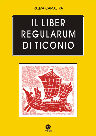 Viverein Opera Spiritualia Il liber regularum di Ticonio libro