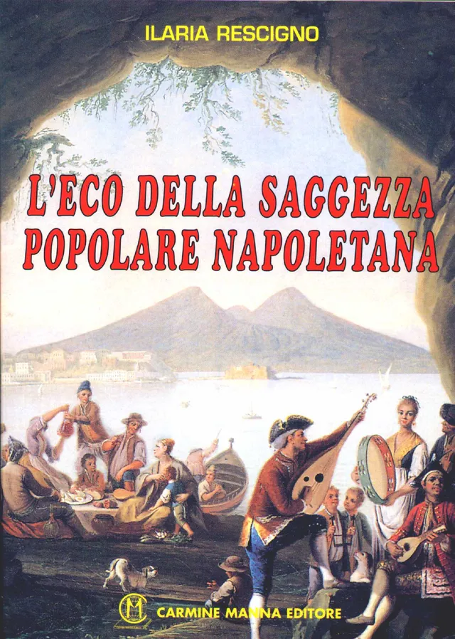 Manna Edizioni Saggistica L’eco della saggezza popolare napoletana libro