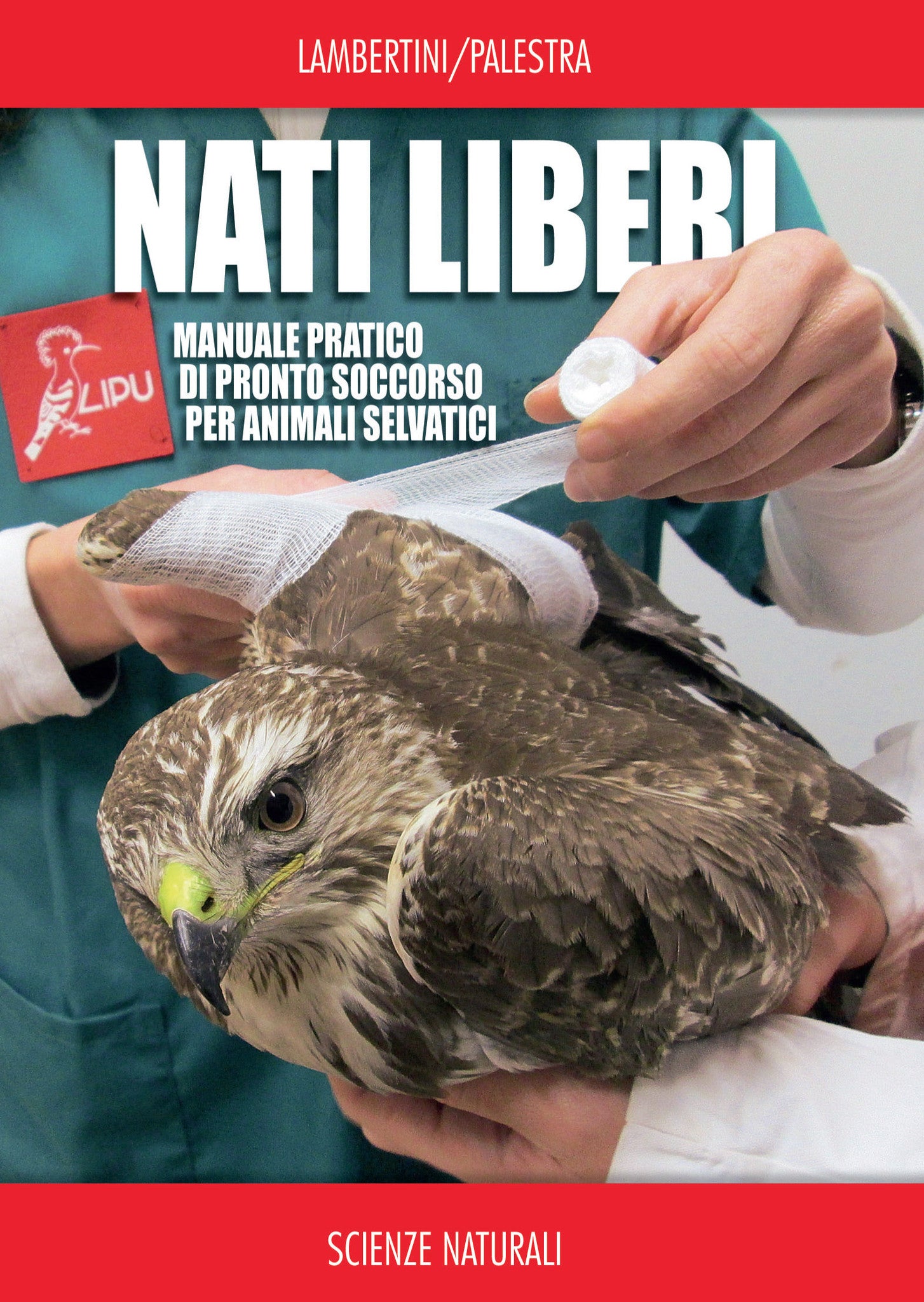 Ricca Editore Nati liberi manuale pronto soccorso animali selvatici