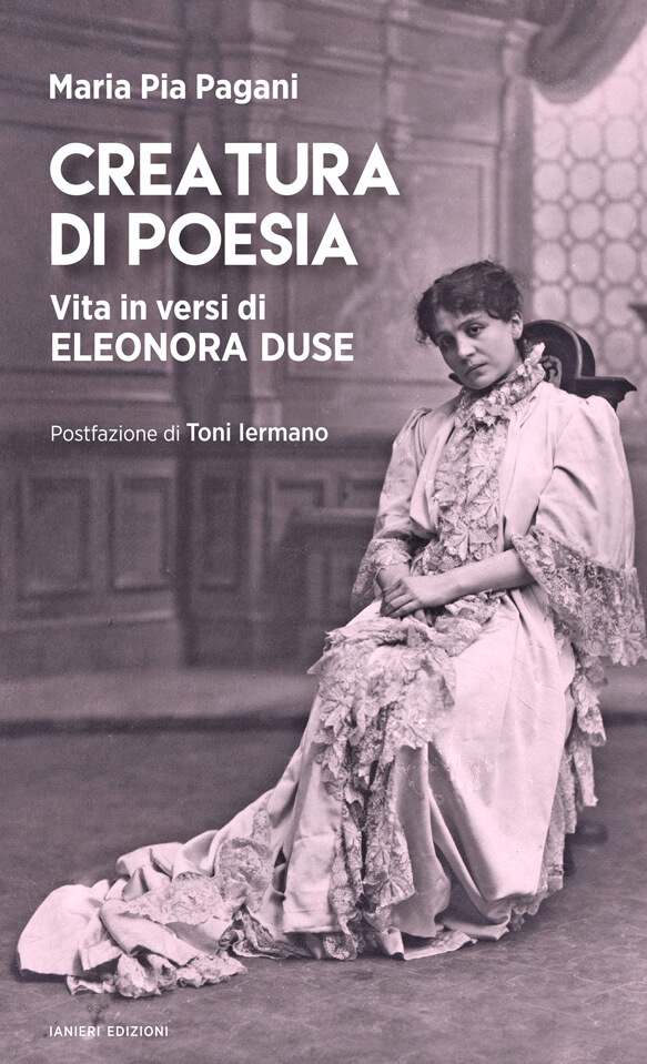 Ianieri Saggi dannunziani Creatura di poesia Duse libro