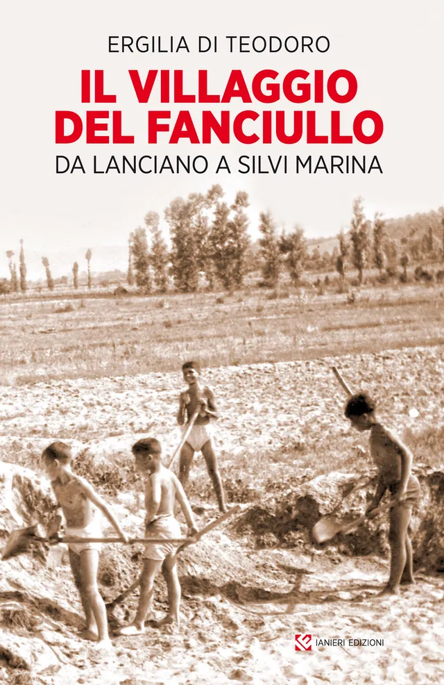 Ianieri Saggistica Villaggio del Fanciullo libro Abruzzo