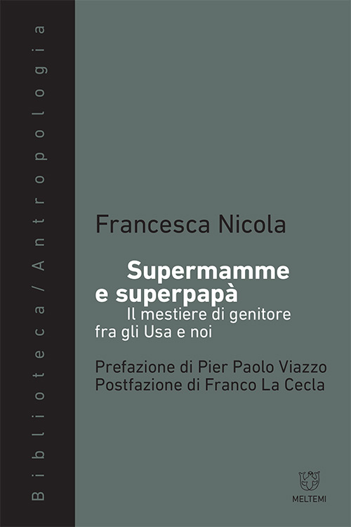 Meltemi Biblioteca Supermamme e superpapà libro antropologia