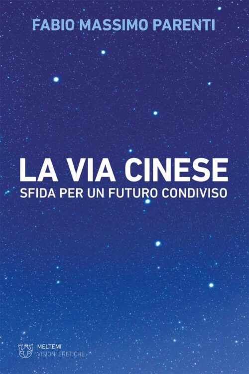 Meltemi Visioni Eretiche La via cinese libro