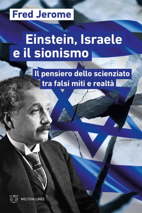 Meltemi Linee Einstein, Israele e il sionismo libro saggio politico