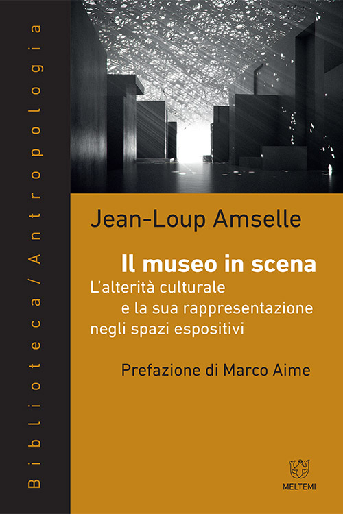 Meltemi Antropologia Il museo in scena libro