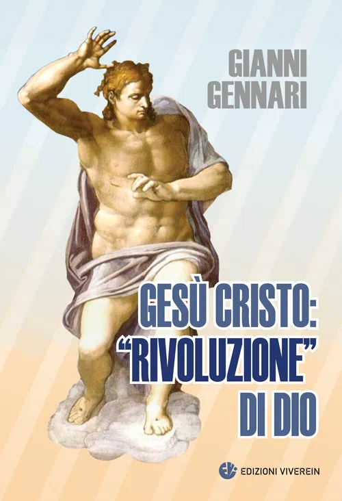 Euntes Gesù Cristo rivoluzione di Dio libro religioso Gianni Gennari
