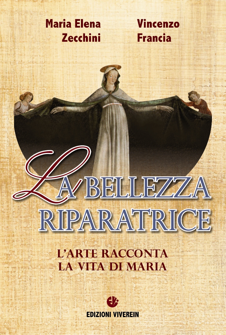 VivereIn Arte e preghiera La bellezza riparatrice libro Maria
