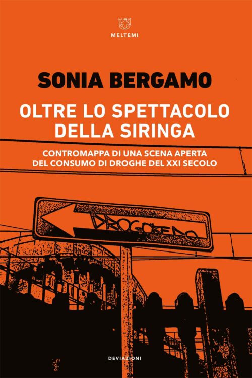 Meltemi DeviAzioni Oltre lo spettacolo della siringa libro