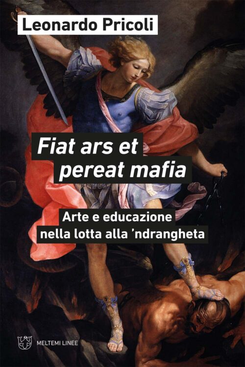 Meltemi Linee Fiat ars et pereat mafia libro arte