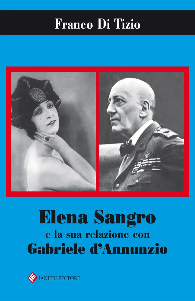 Ianieri Biblioteca dannunziana Elena Sangro libro biografia