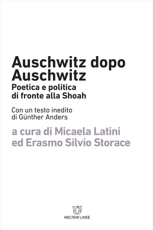 Meltemi Linee Auschwitz dopo Auschwitz libro storia