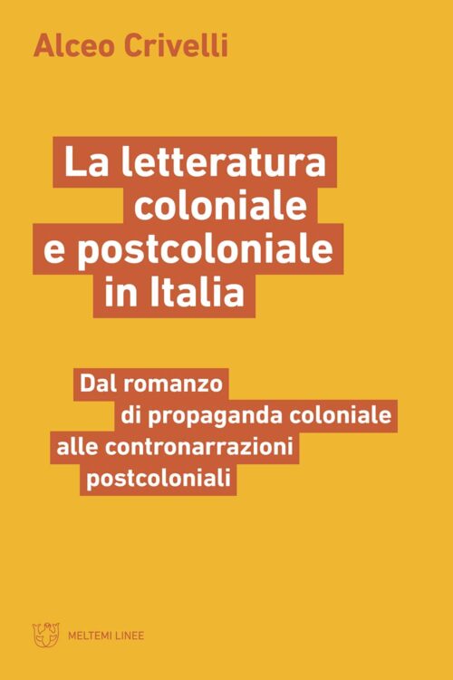Meltemi Linee Letteratura coloniale e postcoloniale libro