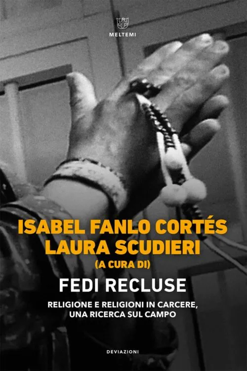 Meltemi DeviAzioni Fedi recluse libro saggio sociale