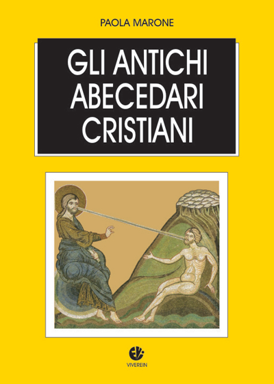 Viverein Edizioni Intellectus Fidei Gli antichi abecedari cristiani libro