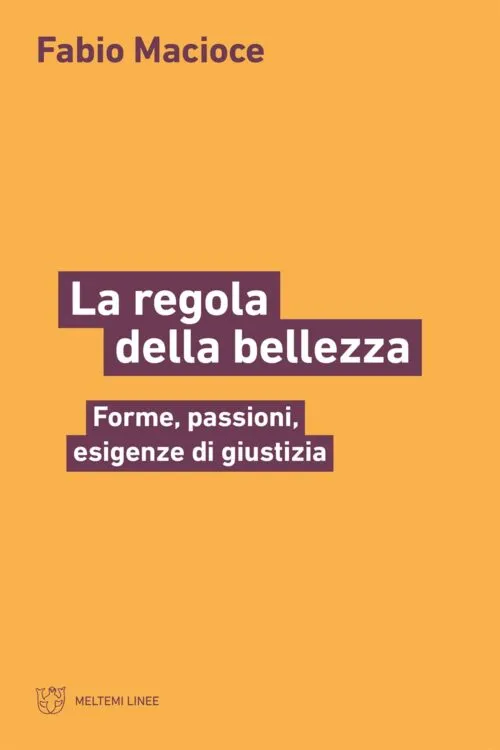 Meltemi La regola della bellezza libro estetica