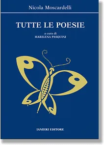 Ianieri Saggistica Tutte le poesie Moscardelli libro