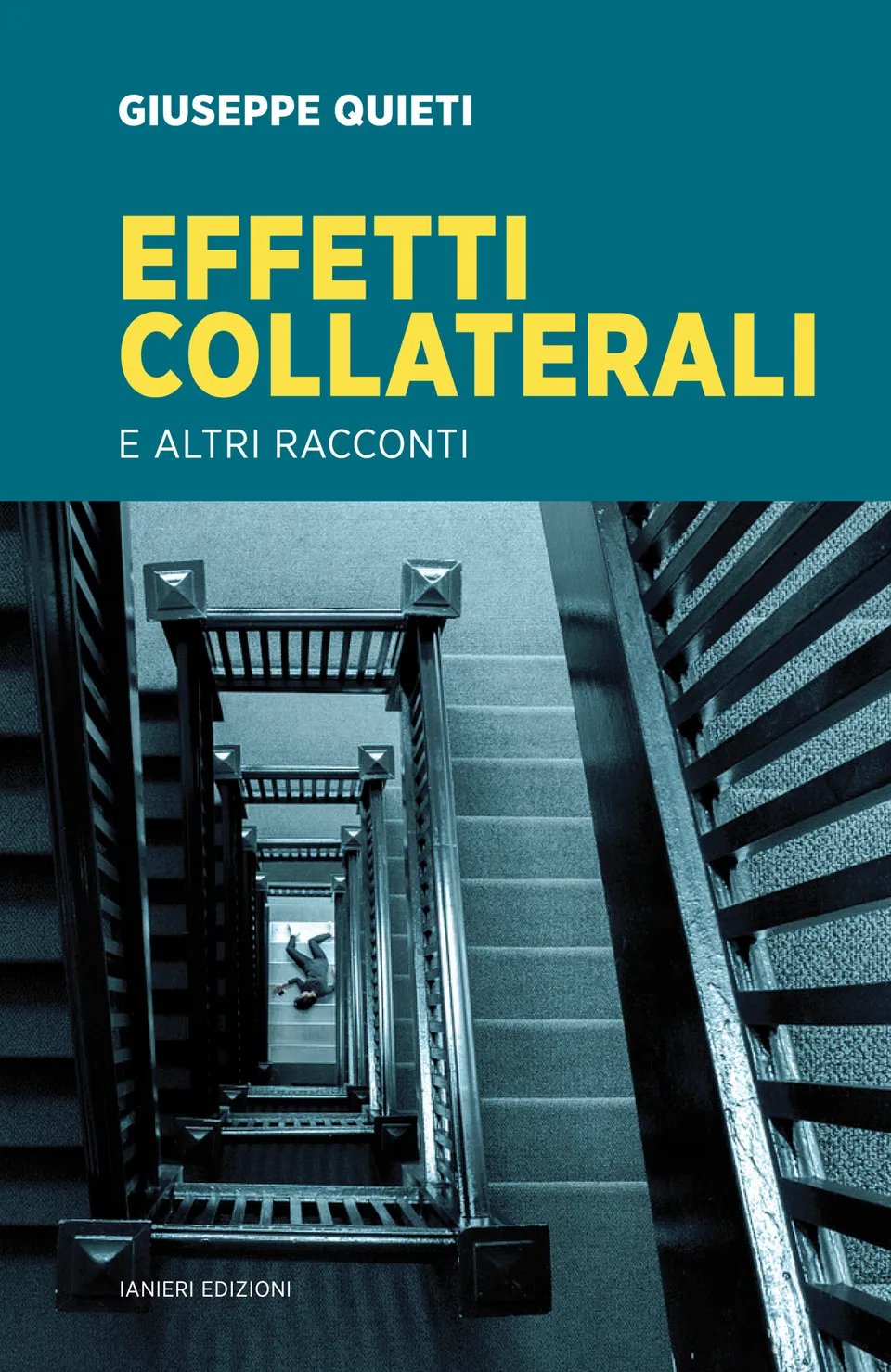 Ianieri Forsythia Effetti Collaterali libro racconti gialli Quieti