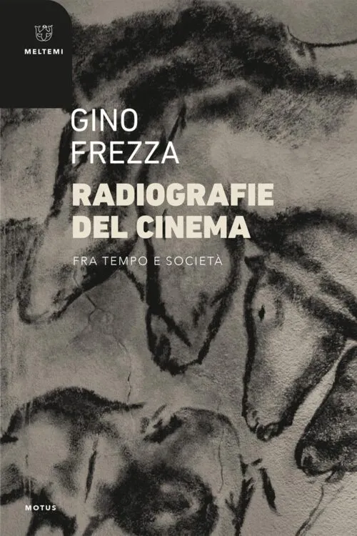 Meltemi Motus Radiografie del cinema libro cinema