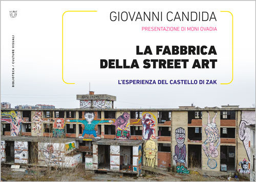 Meltemi Biblioteca La fabbrica della Street Art libro estetica