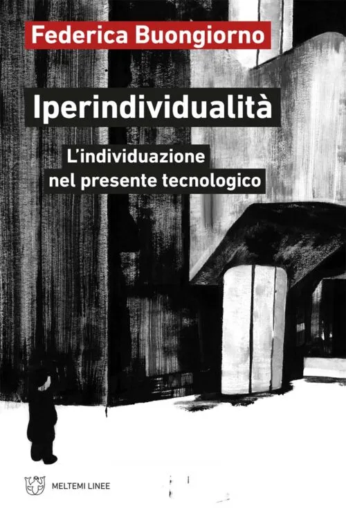 Meltemi Linee Iperindividualità libro sociologia