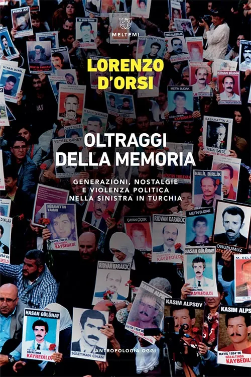 Meltemi Antropologia Oggi Oltraggi della memoria libro