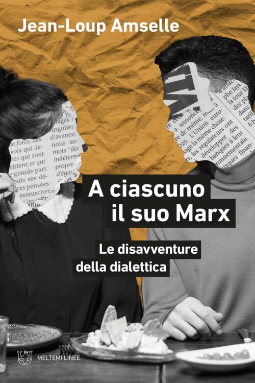 Meltemi Linee A ciascuno il suo Marx libro filosofia