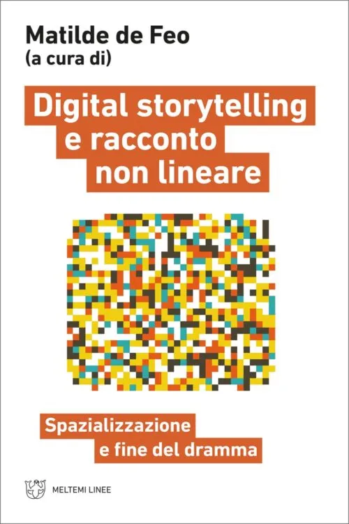 Meltemi Linee Digital storytelling libro narrazione digitale