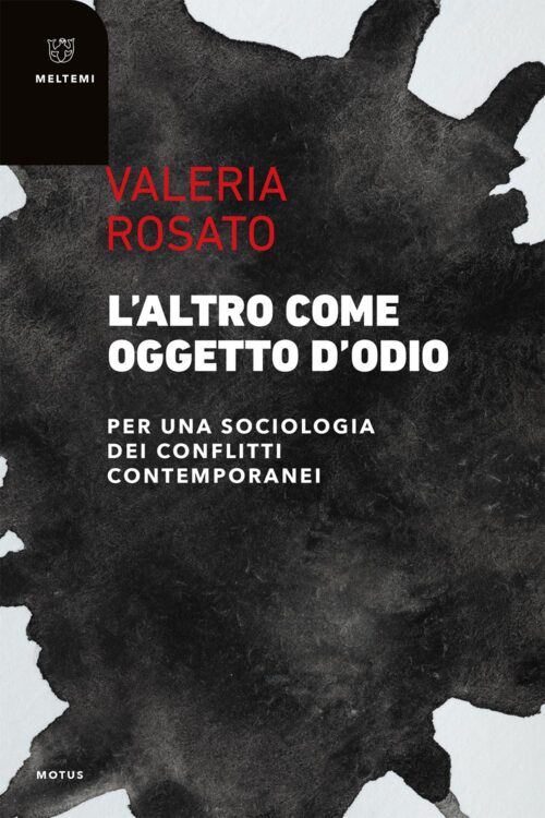 Meltemi Motus L’Altro come oggetto d’odio libro saggio