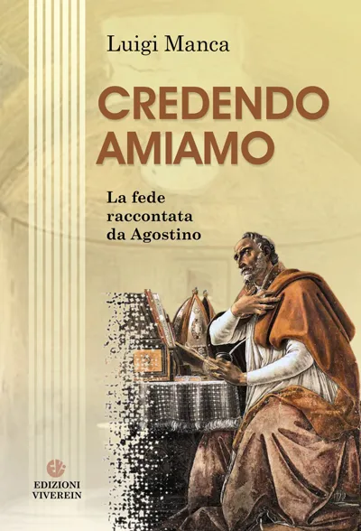 VivereIn Edizioni Opera Spiritualia Credendo amiamo libro Agostino