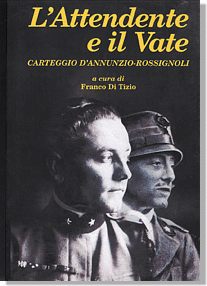 Ianieri Saggi dannunziani L’attendente e il Vate libro d’Annunzio