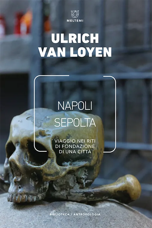 Meltemi Biblioteca Napoli sepolta libro antropologia