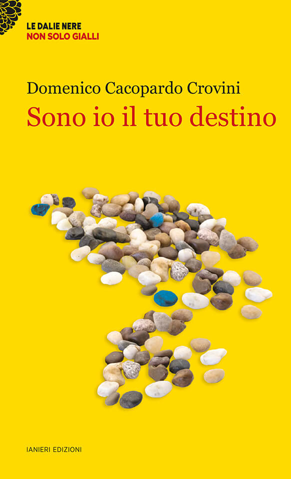 Ianieri Le dalie nere Sono io il tuo destino romanzo