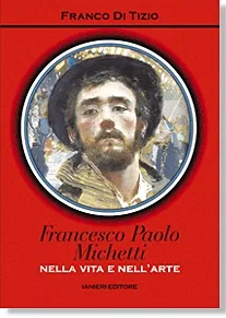 Ianieri Saggistica Michetti nella vita e nell’arte libro
