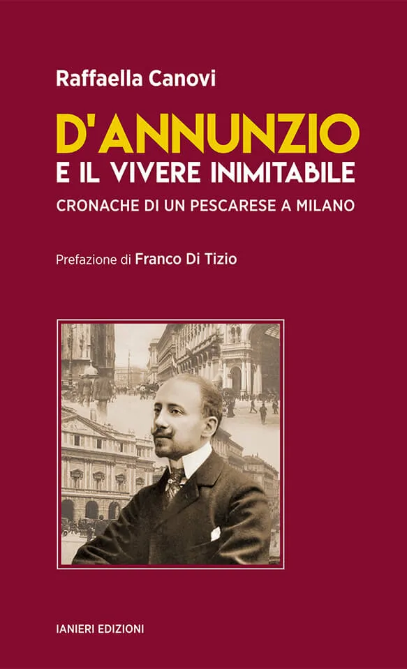 Ianieri Saggi D'Annunzio e il vivere inimitabile libro Milano