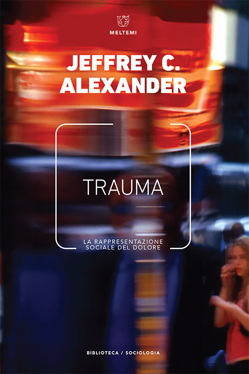 Meltemi Biblioteca Trauma libro sociologia