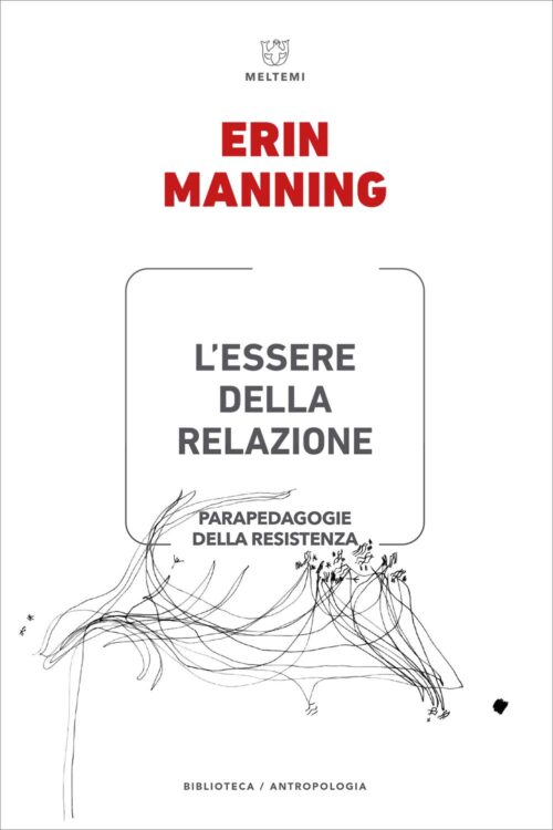 Meltemi Biblioteca L’essere della relazione libro antropologia