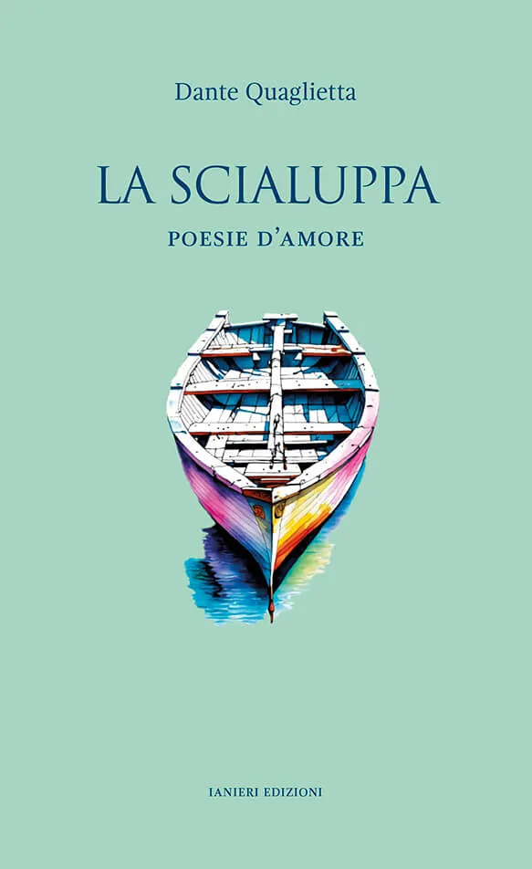 Ianieri Fuori collana La scialuppa Poesie d’amore raccolta poesie