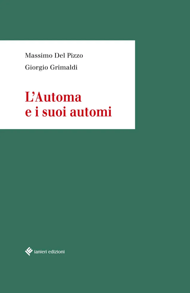 Ianieri Saggistica L'Automa e i suoi automi libro filosofia