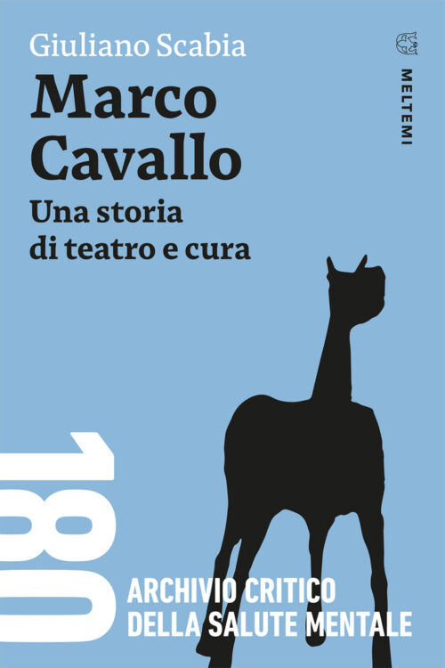 Meltemi 180 Marco Cavallo libro saggio italiano