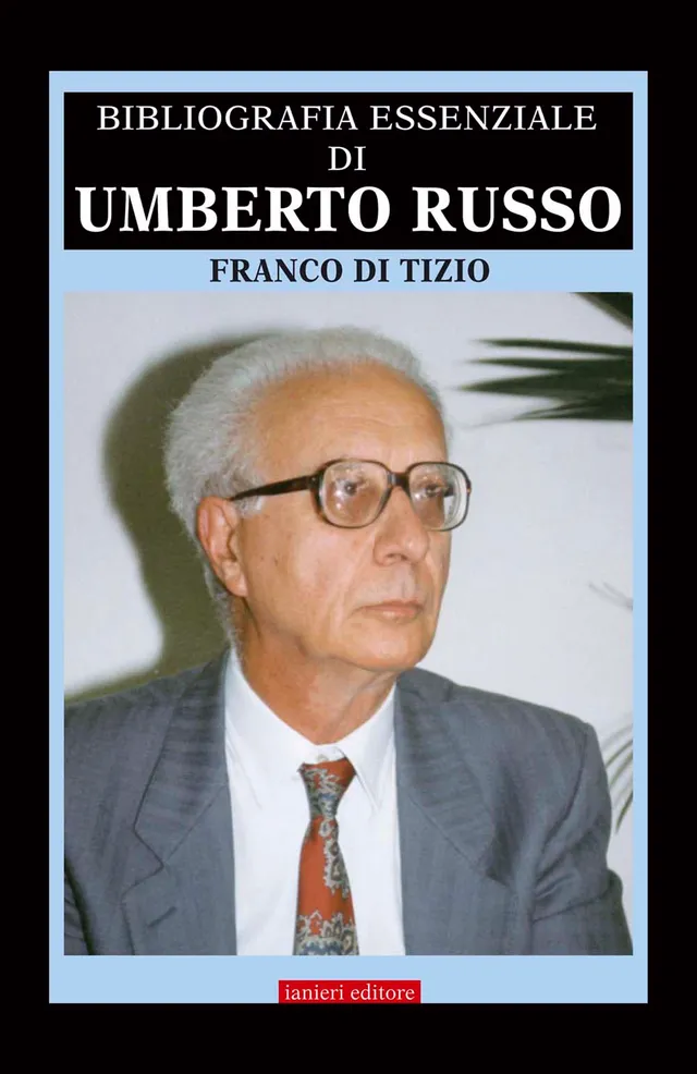 Ianieri Saggistica Bibliografia essenziale di Umberto Russo libro