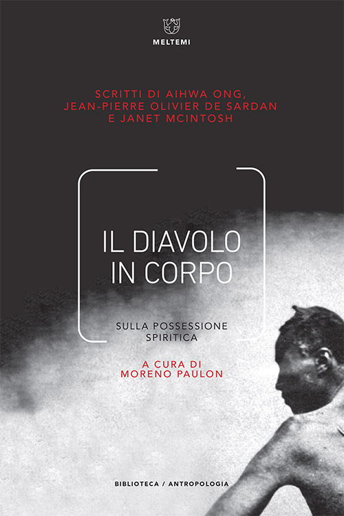 Meltemi Biblioteca Antropologia Il diavolo in corpo libro